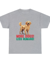 Golden Retriever - More Dogs! Less Humans!
