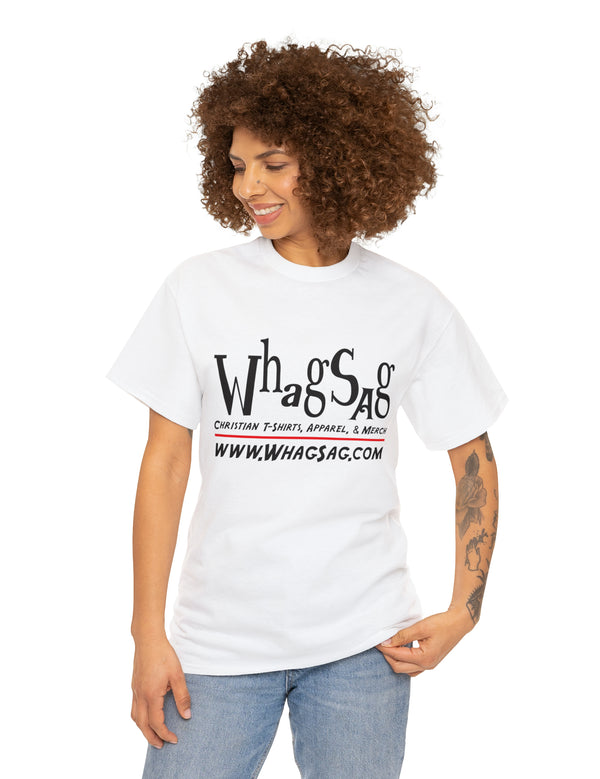 Our very own WhagSag custom Unisex Heavy Cotton Tee in White (Super Inexpensive!)