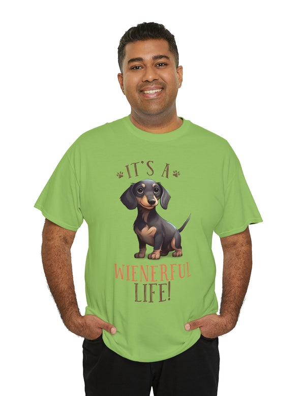 Weiner Dog - Yes indeed! It's a Weinerful Life when you are the parent of a Weiner Dog!