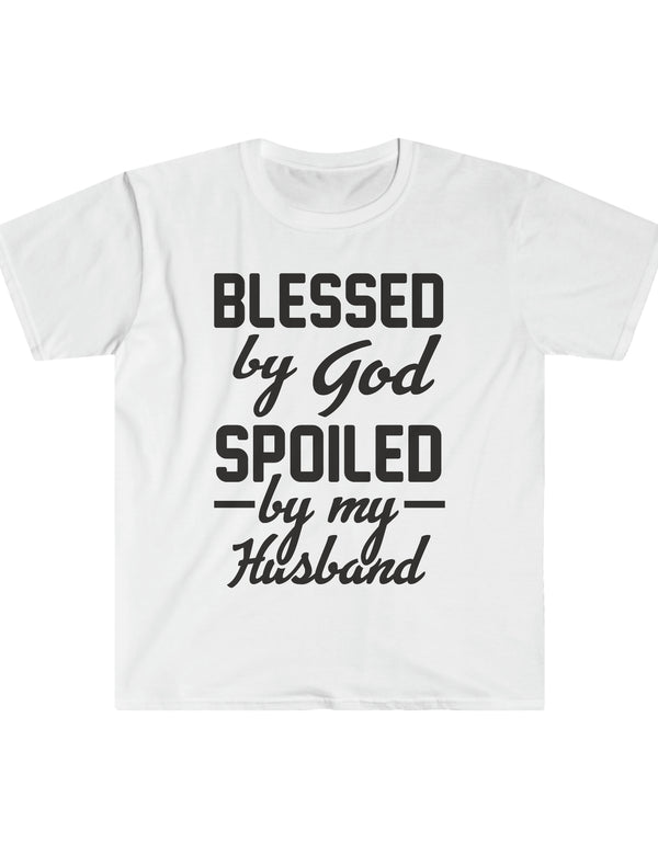 Blessed by God, Spoiled by my Husband - Unisex Softstyle T-Shirt