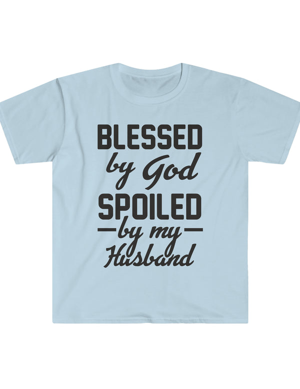 Blessed by God, Spoiled by my Husband - Unisex Softstyle T-Shirt