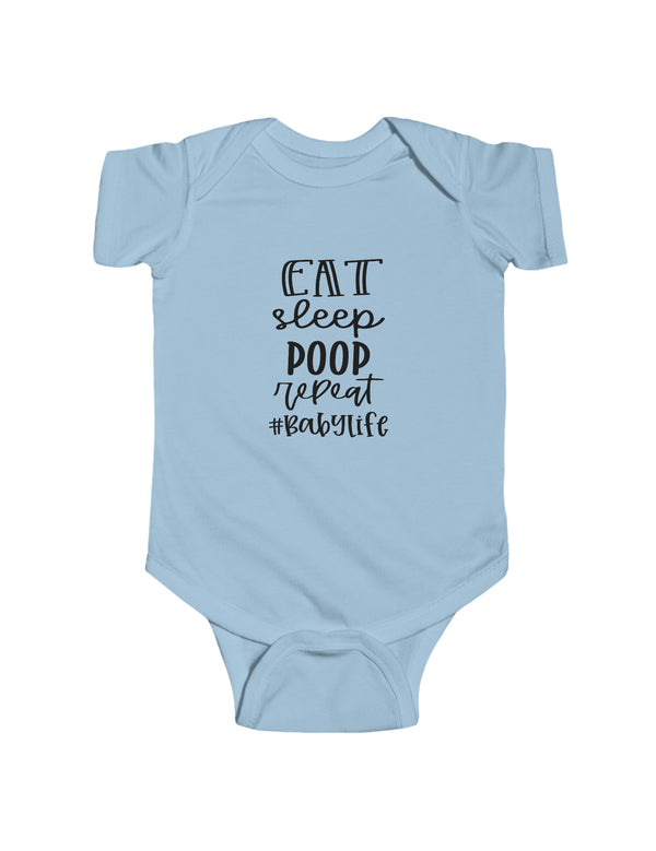 Eat, Sleep, Poop, Repeat - Infant Fine Jersey Bodysuit
