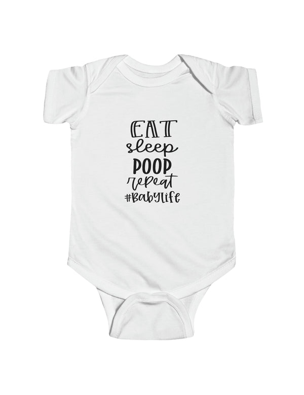 Eat, Sleep, Poop, Repeat - Infant Fine Jersey Bodysuit