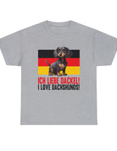 Ich liebe Dackel! is German for 