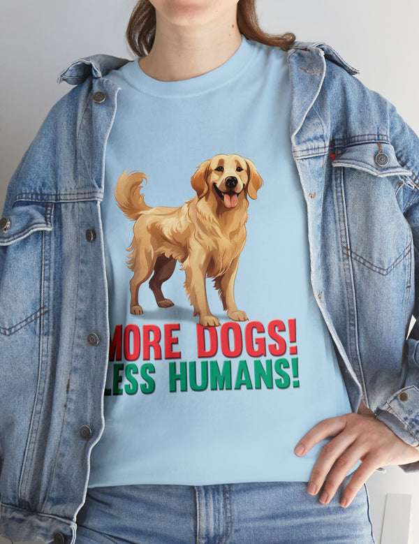 Golden Retriever - More Dogs! Less Humans!