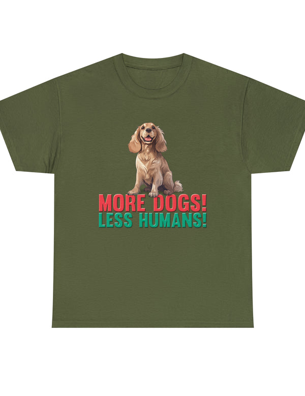 Cocker Spaniel - More Dogs! Less Humans!