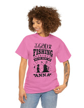 Anna - I asked God for a fishing partner and He sent me Anna.