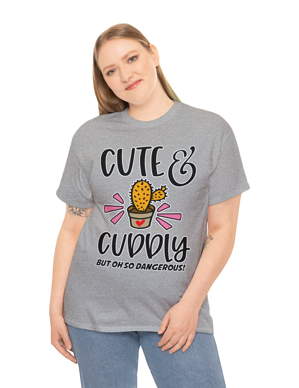Cute & Cuddly (but oh so dangerous) in a super comfy Heavy Cotton Tee