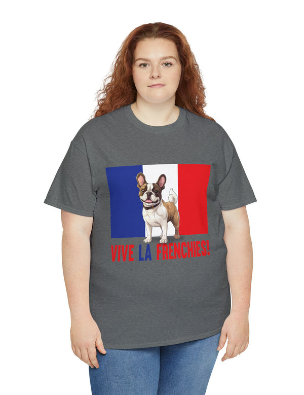 Vive La Frenchies - In this super comfortable cotton tee