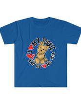 I love my Yorkie (Male Dog) and HE loves me too! Softstyle T-Shirt