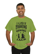 Jack - I asked God for a fishing partner and He sent me Jack.