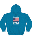 "Proudly Made In The USA" White Type on a Unisex Heavy Blend™ Hooded Sweatshirt