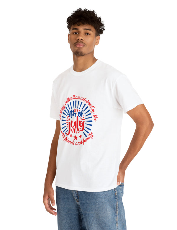 Nothing better than celebrating the 4th with friends and family. - Unisex Heavy Cotton Tee