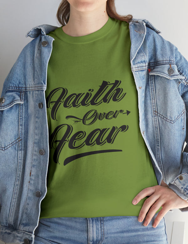 Faith over Fear! Unisex Heavy Cotton Tee