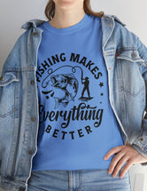 Fishing makes everything better! In a Unisex Heavy Cotton Tee