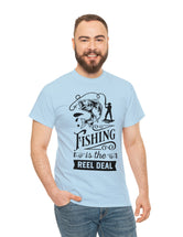 Fishing is the reel deal! Unisex Heavy Cotton Tee