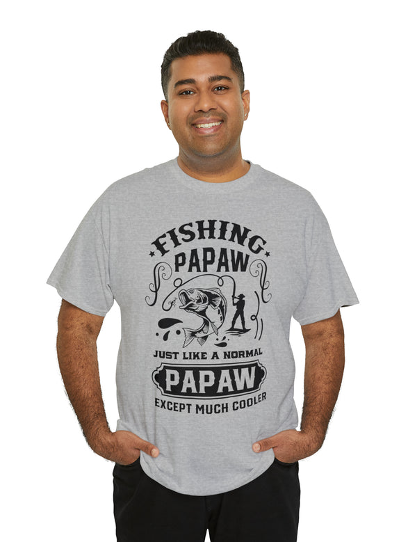 Fishing PaPaw. Just like a normal PaPaw but much cooler. Unisex Heavy Cotton Tee