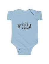 For this child we have prayed. - Infant Fine Jersey Bodysuit