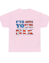 I've Got Your Six - in the American Flag - Unisex Heavy Cotton Tee