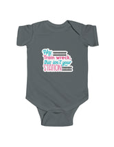 Hey Train wreck, this isn't your station - Infant Fine Jersey Bodysuit